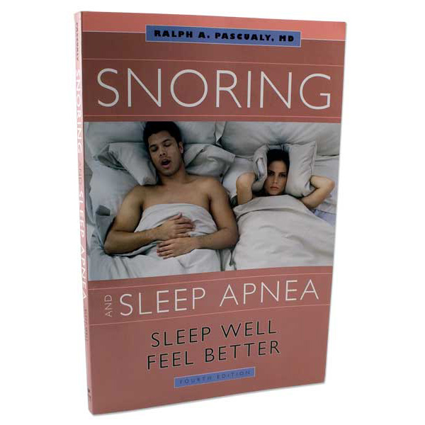 Snoring And Sleep Apnea: Sleep Well, Feel Better